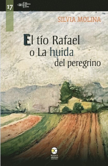 Silvia Molina - El tío Rafael o la huida del peregrino, E-bok
