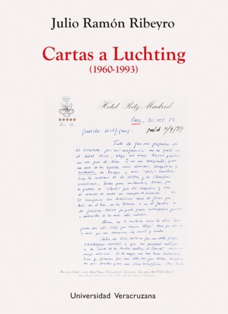 Juan Jose Barrientos, Julio Ramon Ribeyro - Cartas a Luchting (1960-1993), E-bok
