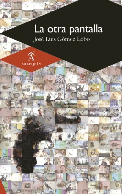 Jose Luis Gomez Lobo - La otra pantalla, E-bok