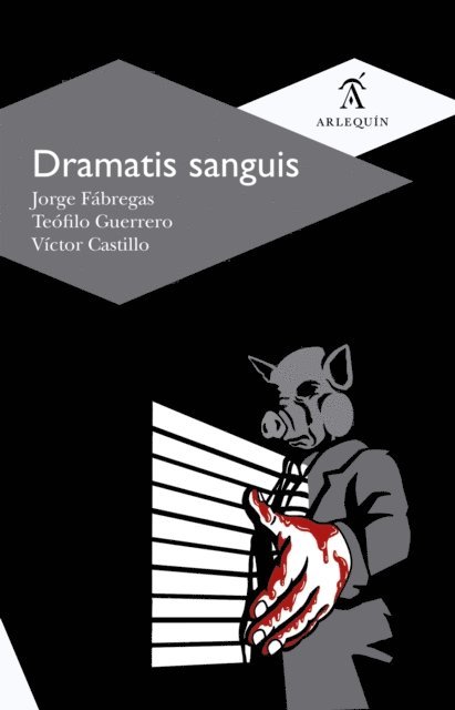 Victor Castillo, Teofilo Guerrero, Jorge Fabregas - Dramatis sanguis, E-bok