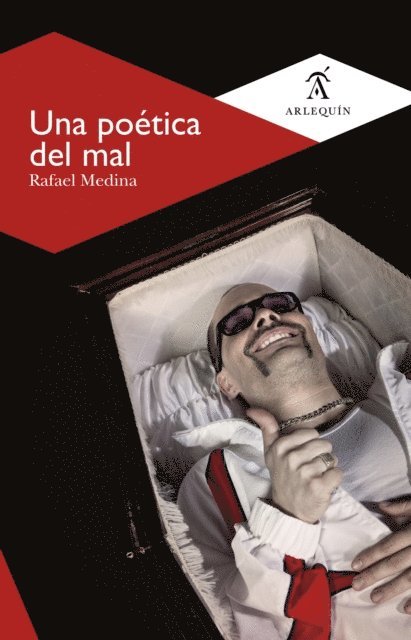 Rafael Medina - Una poética del mal, E-bok