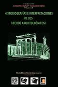 Volumen 5 Historiografias e interpretaciones de los hechos arquitect�nicos