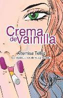 Artemisa Téllez - Crema de vainilla, Häftad