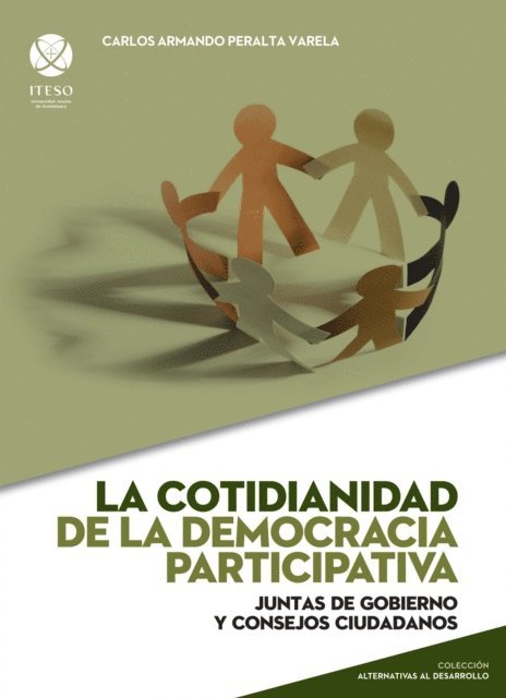 Carlos Armando Peralta Varela - La cotidianidad de la democracia participativa, E-bok