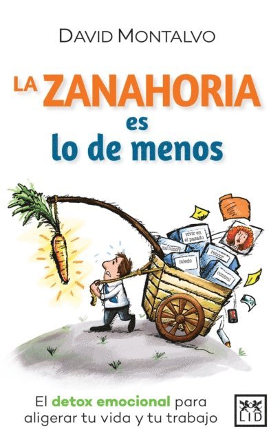 David Montalvo - La zanahoria es lo de menos, E-bok