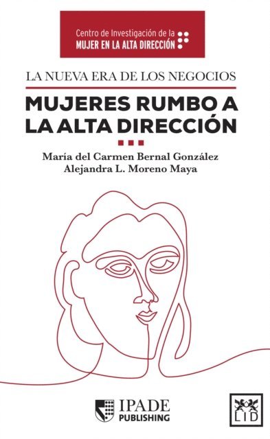 Alejandra Moreno, Maria del Carmen Bernal - La nueva era de los negocios, E-bok
