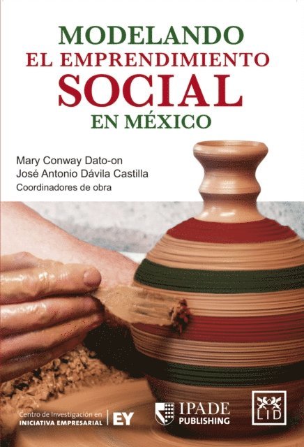 Jose Antonio Davila, Mary Conway - Modelando el emprendimiento social en Mexico, E-bok