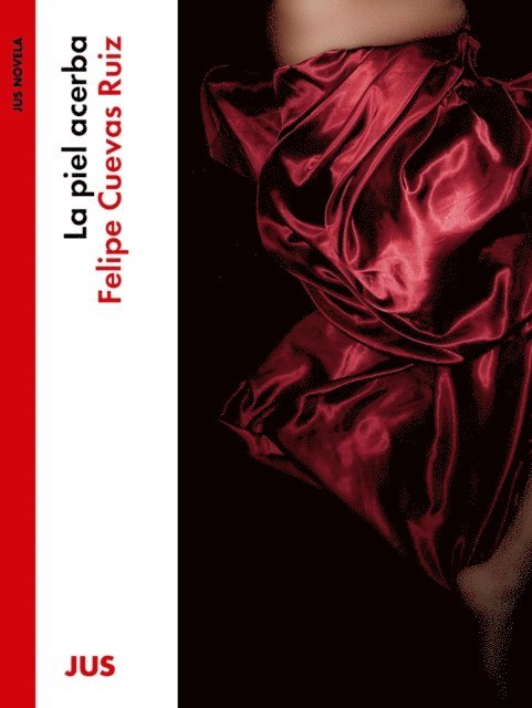 Felipe Cuevas - La piel acerba, E-bok
