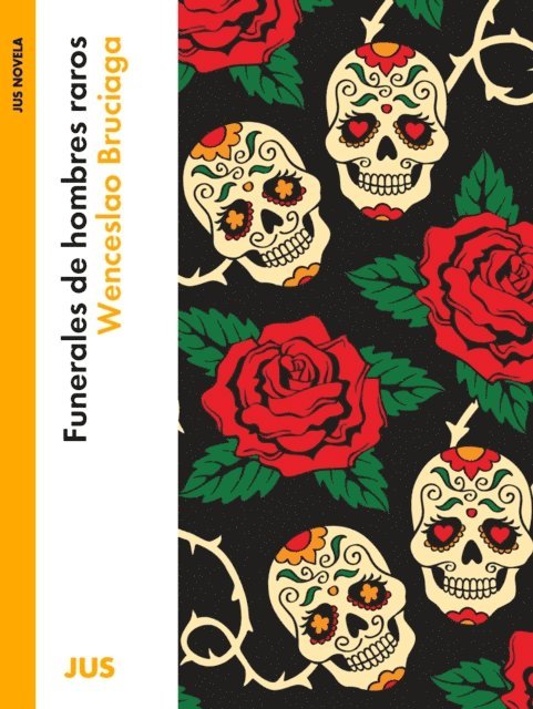 Wenceslao Bruciaga - Funerales de hombres raros, E-bok