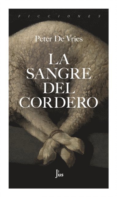 Peter De Vries - La sangre del cordero, E-bok