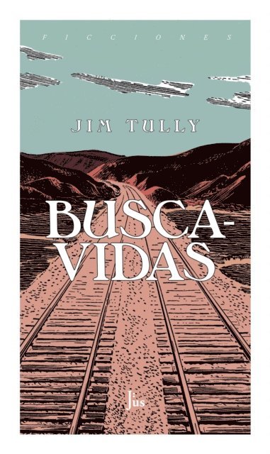 Jim Tully - Buscavidas, E-bok