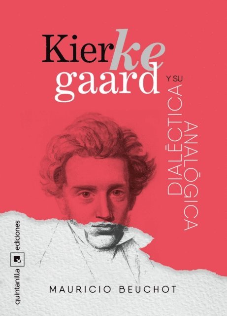 Mauricio Beuchot - Kierkegaard y su dialéctica analógica, E-bok