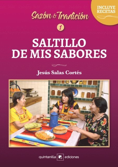 Jesus Salas Cortes - Saltillo de mis sabores, E-bok