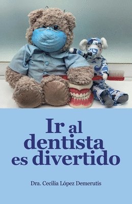 Susana Gonzalez, Blanca Robles - Ir al dentista es divertido, Häftad
