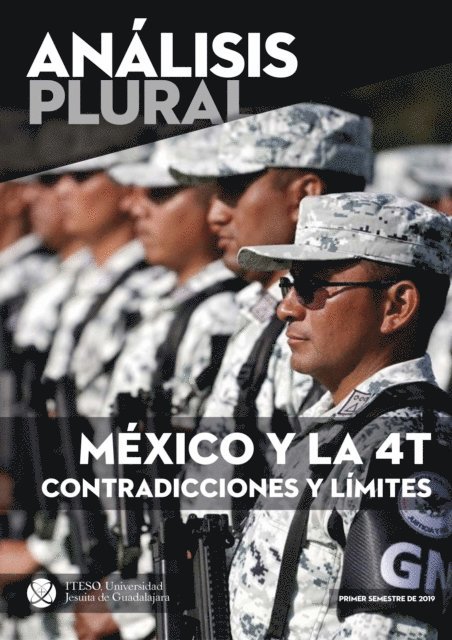 Luis Ignacio Roman Morale, Jorge Enrique Rocha Quintero, Sandra Vanesa Robles Aguilar, Cesar Octavio Perez Veronica, Francisco Javier Nunez de la Pena, Juan Carlos Nunez Bustillos, Eleocadio Martinez Silva, Claudia Stephany Leon Ang, Luis Jose Guerrero Anaya, Maria Guadalupe Gonzalez Valencia, David Foust Rodriguez - Mexico y la 4T contradicciones y limites (Analisis plural), E-bok