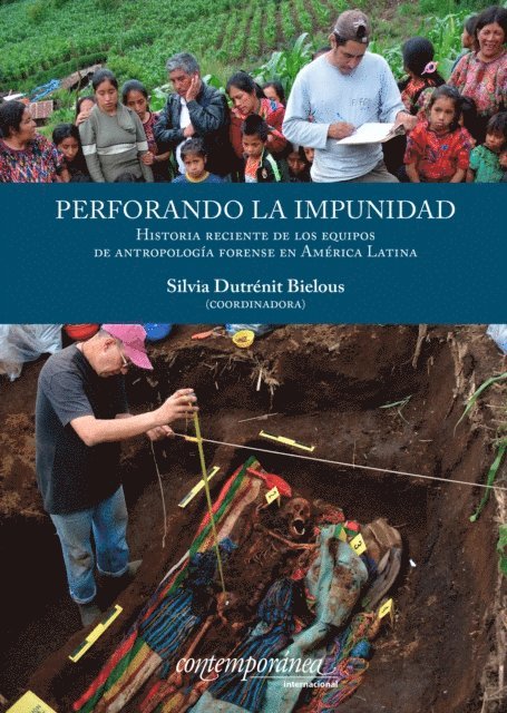 Isabel Torres, Cesar Tcach, Maria Angelina Sanchez, Ricardo Saenz, Claudia Rangel, Octavio Nadal, Ana Buriano Castro, Silvia Dutrenit - Perforando la impunidad, E-bok