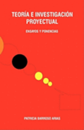 Teoria E Investigacion Proyectual: Ensayos Y Ponencias