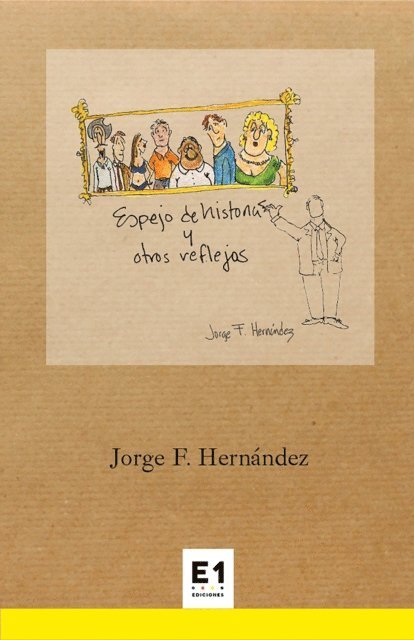 Jorge F. Hernandez - Espejo de historias y otros reflejos, E-bok