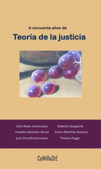 Juan Ormeno Karzulovic, Emilio Martinez Navarro, Roberto Gargarella, Paulette Dieterlen Struck, Thomas Pogge, John Ralwls, Suzanne Islas Azais - A cincuenta años de Teoría de la Justicia, E-bok