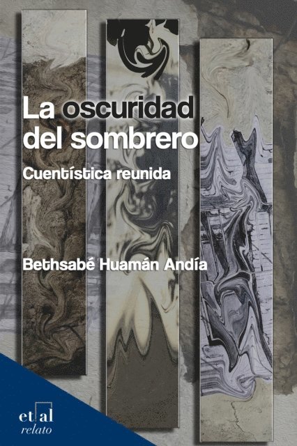 Bethsabe Huaman Andia - La oscuridad del sombrero, E-bok