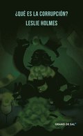 ¿Qué es la corrupción?
