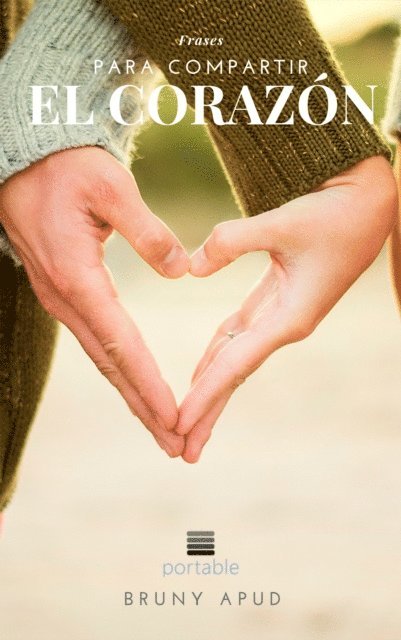 Bruny Apud - Frases para compartir el corazón, E-bok