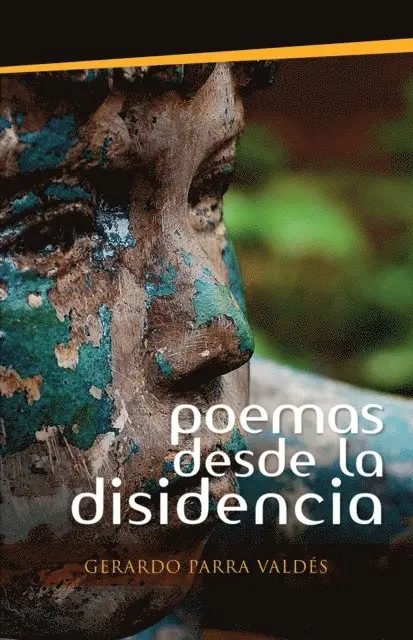 Gerardo Parra Valdes - Poemas desde la disidencia, E-bok. Tillgänglighet: Lägg i varukorg