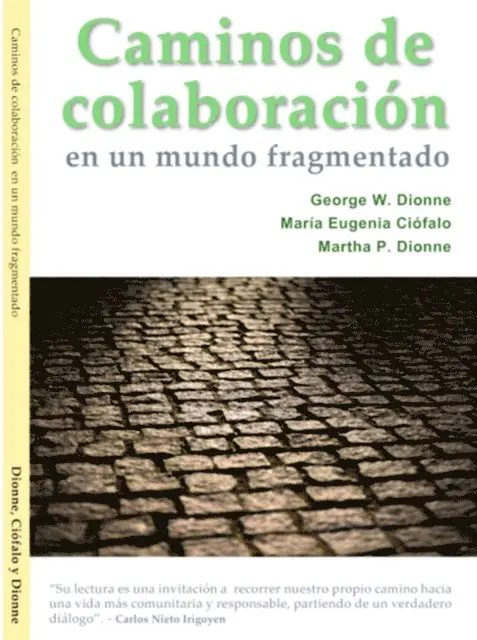 Martha P. Dionne, Maria Eugenia Ciofalo, George W. Dionne - Caminos de colaboración en un mundo fragmentado, E-bok. Tillgänglighet: Lägg i varukorg