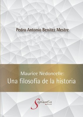 Pedro Antonio Benítez Mestre - Maurice Nédoncelle, Häftad