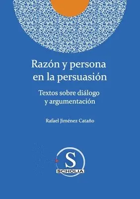 Rafael Jiménez Cataño - Razón y persona en la persuasión, Häftad. Tillgänglighet: Lägg i varukorg