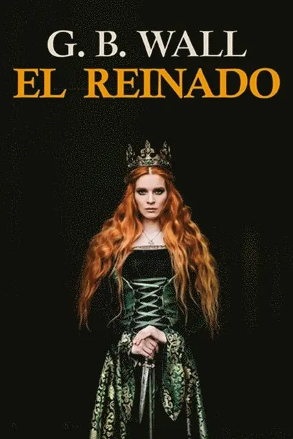 G.B. Wall - El reinado, E-bok. Tillgänglighet: Lägg i varukorg
