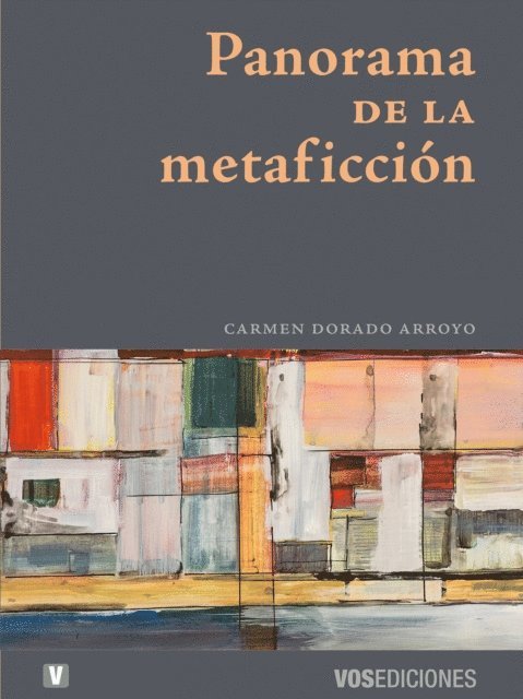 Carmen Dorado Arroyo - Panorama de la metaficción, E-bok