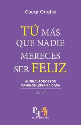 Oscar Onofre - Tú Más Que Nadie Merece Ser Feliz, Häftad. Tillgänglighet: Lägg i varukorg