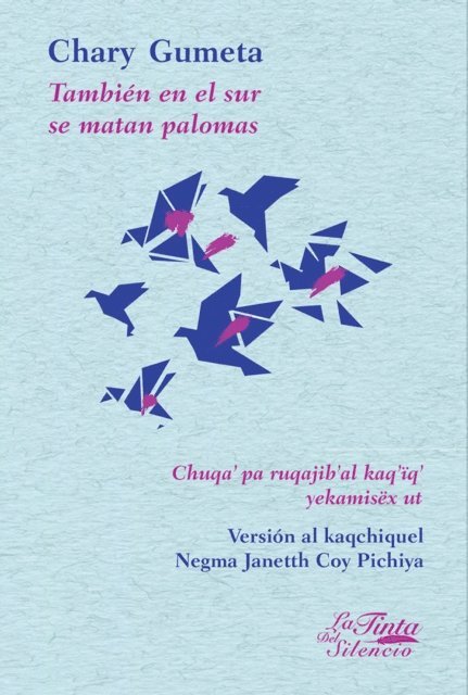 Chary Gumeta - También en el sur se matan palomas, E-bok