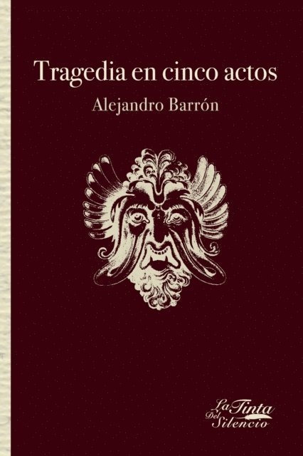 Alejandro Barron - Tragedia en cinco actos, E-bok