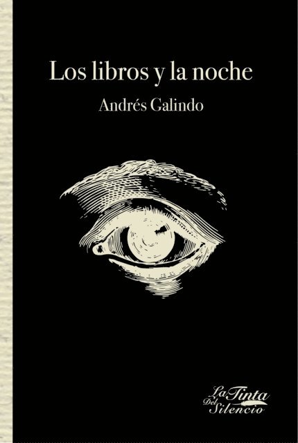 Andres Galindo - Los libros y la noche, E-bok