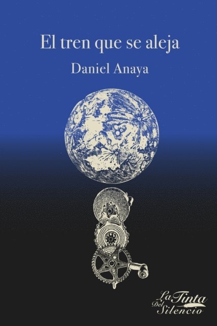 Daniel Anaya - El tren que se aleja, E-bok