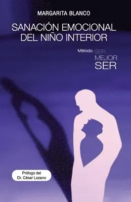 Margarita Blanco - Sanación emocional del niño interior, Häftad. Tillgänglighet: Lägg i varukorg