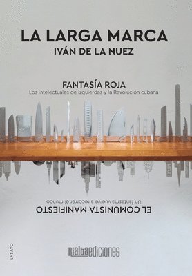 Iván de la Nuez - larga marca, Inbunden. Tillgänglighet: Lägg i varukorg