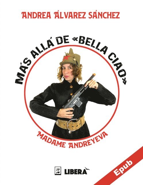 Andrea Alvarez Sanchez - Más allá de Bella ciao, E-bok