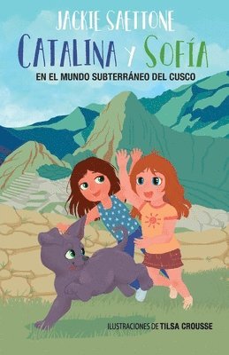 Jackie Saettone, May Rivas de la Vega - Catalina Y Sofía En El Mundo Subterráneo del Cusco, Häftad