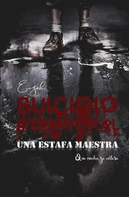 Josué Casas Sánchez - Suicidio atemporal, una estafa maestra, Häftad. Tillgänglighet: Lägg i varukorg