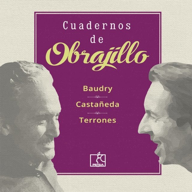 Felix Terrones, Paul Baudry, Luis Hernan Castaneda - Cuadernos de Obrajillo, E-bok