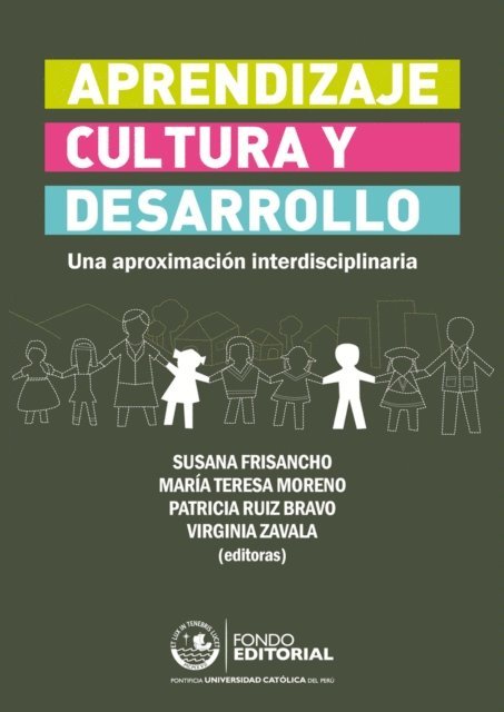 Maria Teresa Moreno, Patricia Ruiz Bravo Lopez, Virginia Zavala, Susana Frisancho - Aprendizaje, cultura y desarrollo, E-bok