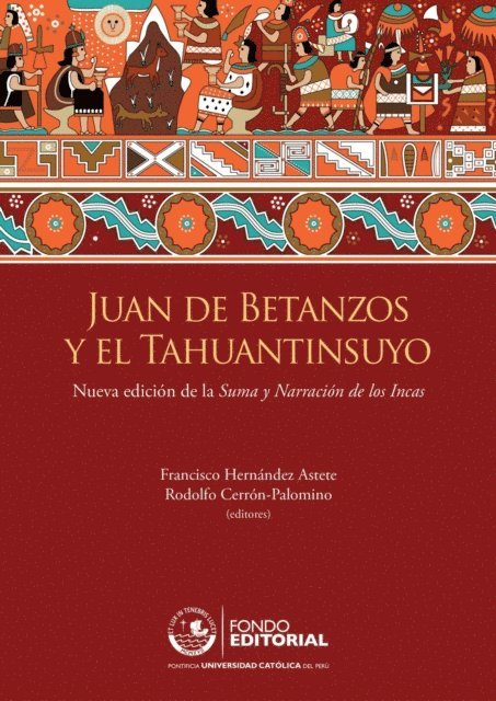 Rodolfo Cerron-Palomino, Francisco Hernandez Astete - Juan de Betanzos y el Tahuantinsuyo, E-bok