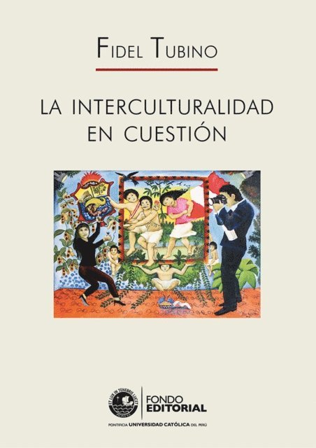 Fidel Tubino - La interculturalidad en cuestión, E-bok