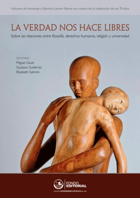 Gustavo Gutierrez, Elizabeth Salmon, Miguel Giusti - La verdad nos hace libres, E-bok