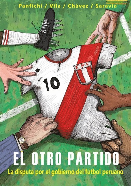Sergio Saravia, Noelia Chavez, Gisselle Vila, Aldo Panfichi - El otro partido, E-bok