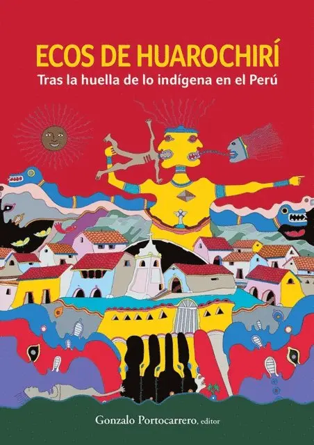 Gonzalo Portocarrero - Ecos de Huarochirí, E-bok. Tillgänglighet: Lägg i varukorg