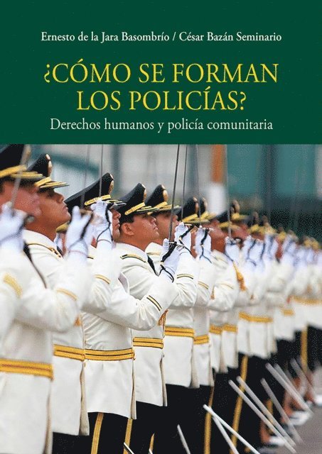 Cesar Bazan Seminario, Ernesto de la Jara Basombrio - ¿Cómo se forman los policías?, E-bok